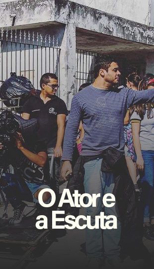 O-ator-e-Escuta